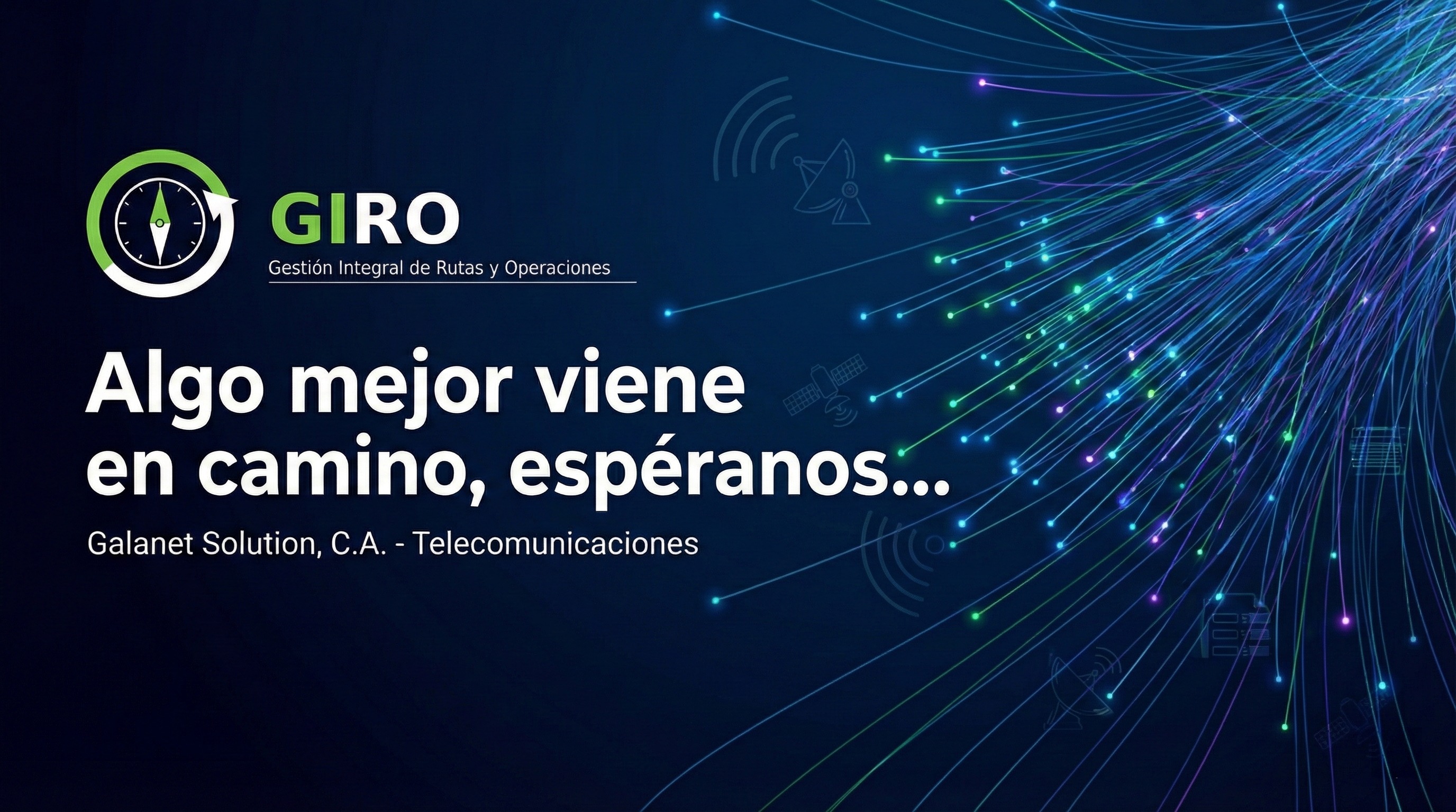 Galanet Solution - Algo mejor viene en camino